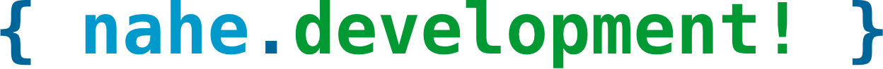 { nahe.development! }